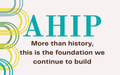 AHIP Through the Years: A Legacy of Advocacy, Education, and Professional Excellence